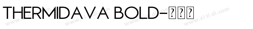 Thermidava Bold字体转换